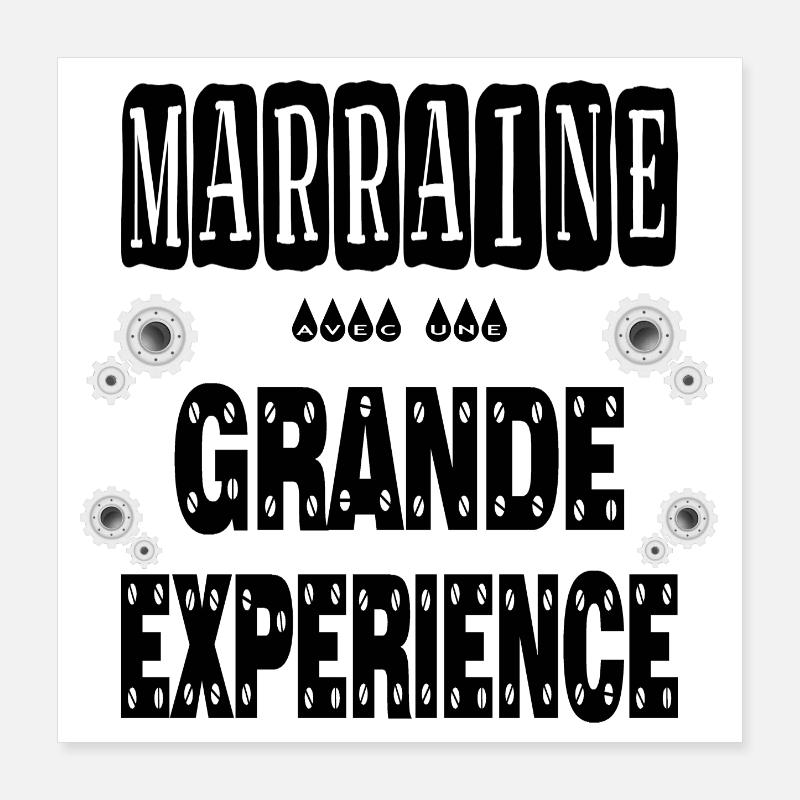 Marraine Avec Une Grande Expérience Poster 40 x 40 cm