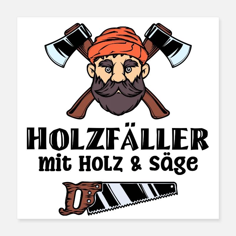 Lumberjack Statement Axe Wood Woodwork Chainsaw Poster 16" x 16" (40x40 cm)