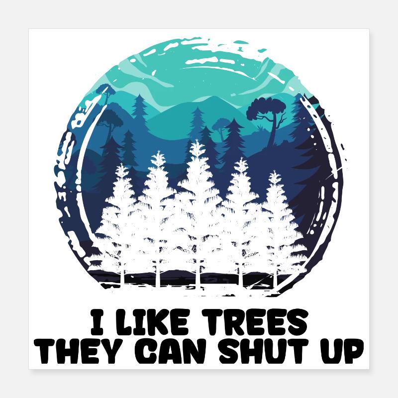 Cool Dire Arbre Foresterie Bûcheron Travail Forestier Poster 40 x 40 cm