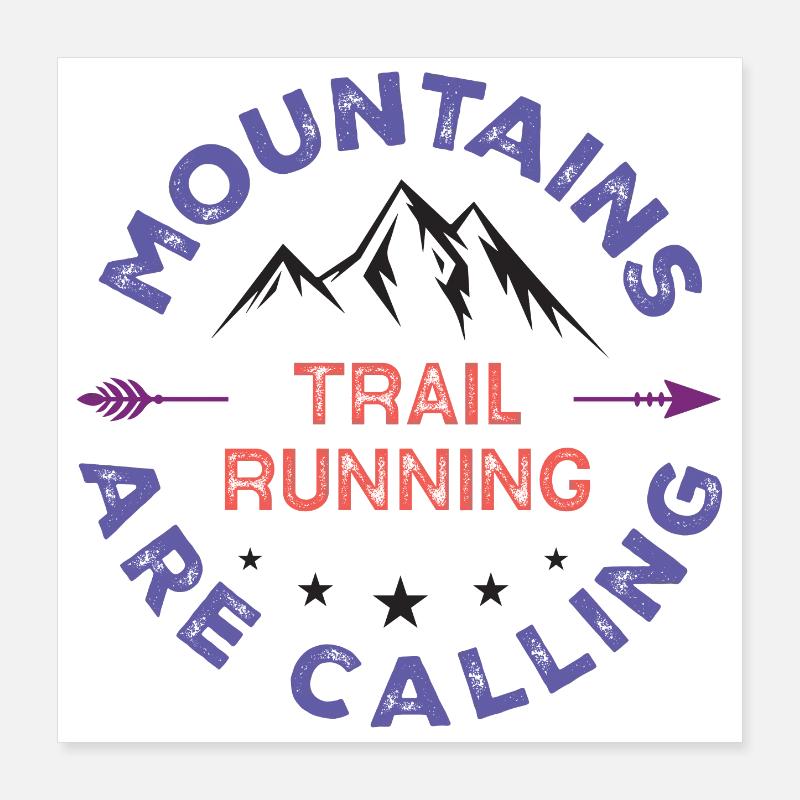 Trail Running - Mountains Are Calling Poster 16" x 16" (40x40 cm)