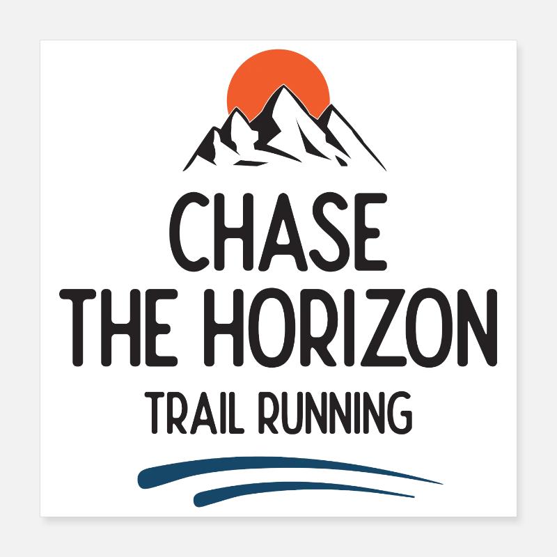 Course sur sentier - Chase The Horizon Poster 40 x 40 cm
