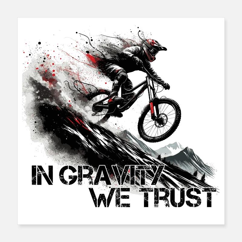 Downhill Schwerkraft Vertauen MTB Geschenk Poster 40x40 cm