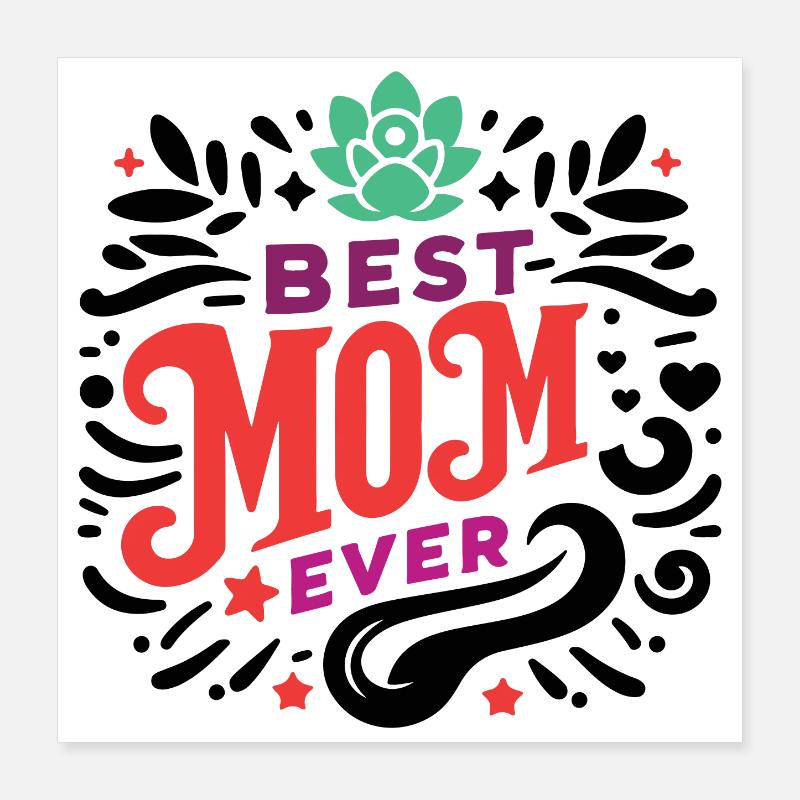 Meilleure maman de tous les temps Poster 40 x 40 cm