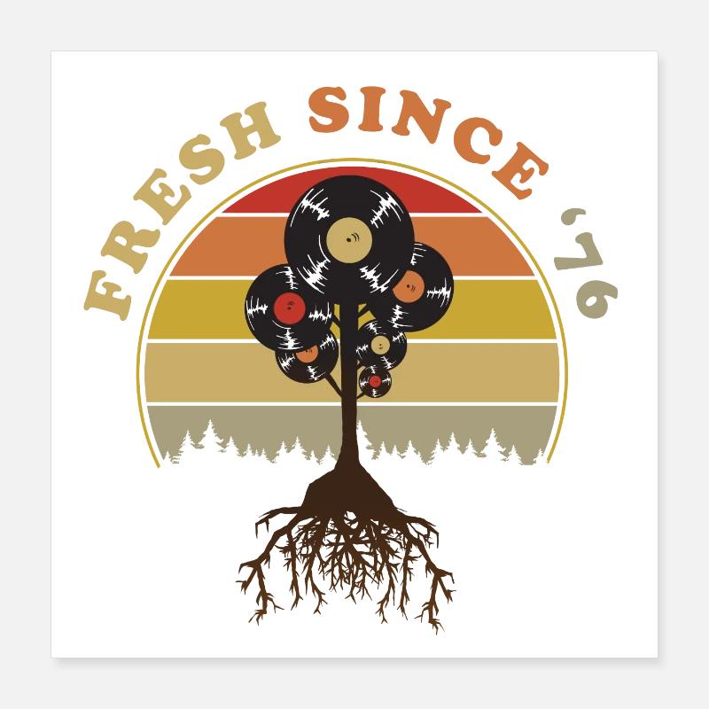 Fresh sinde 1976 Poster 16" x 16" (40x40 cm)