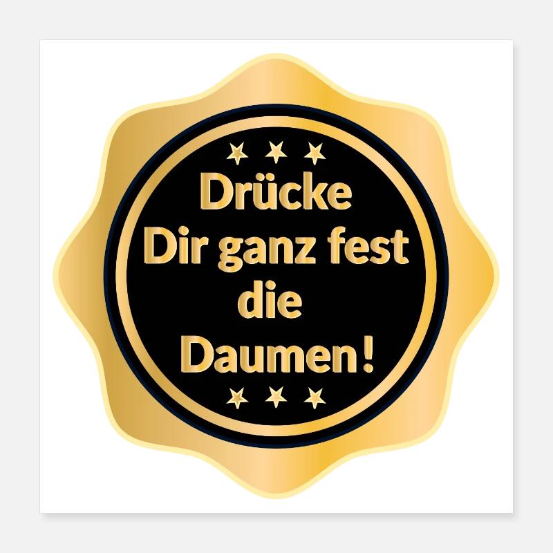 Motivation Drücke dir die Daumen Poster 40x40 cm