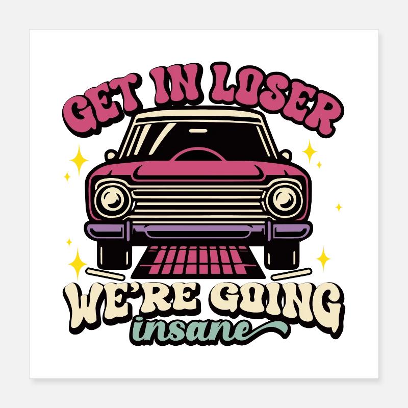 Retro Car Get Lost Insane Design Poster 16" x 16" (40x40 cm)