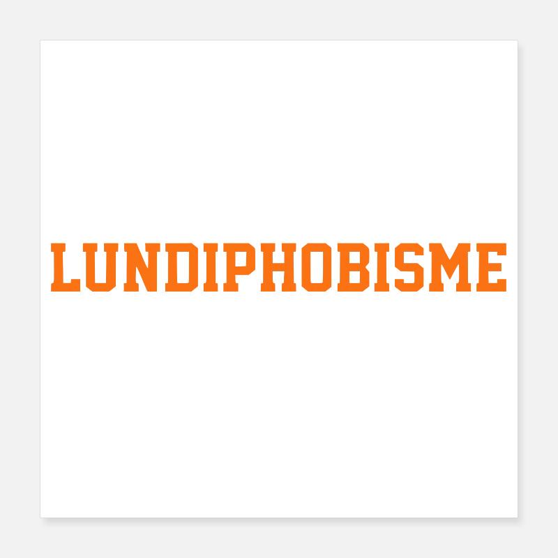 Mondayphobism Poster 16" x 16" (40x40 cm)