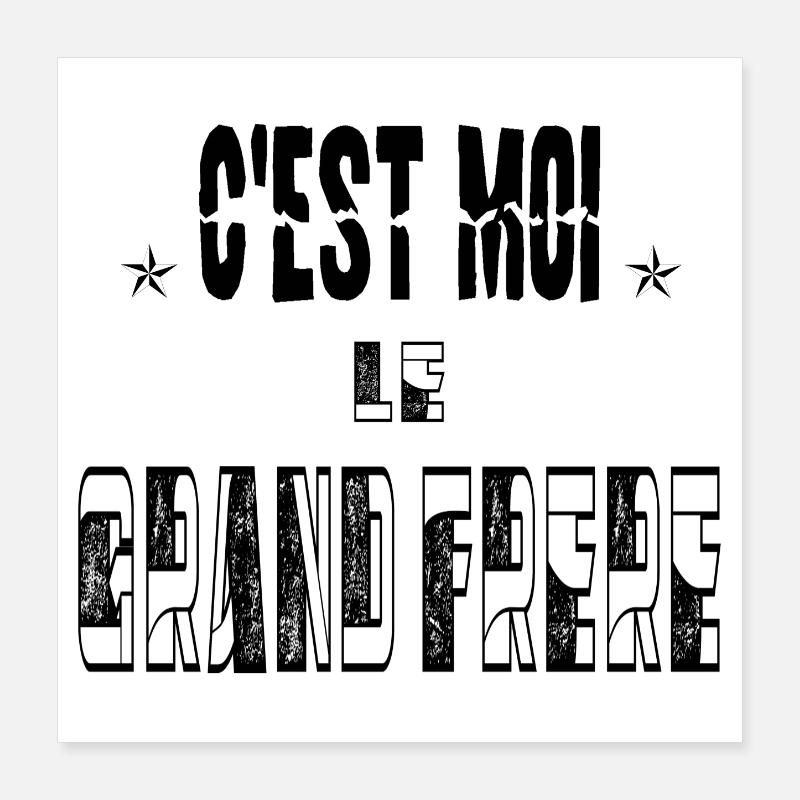 Moi le Grand Frère Poster 40 x 40 cm