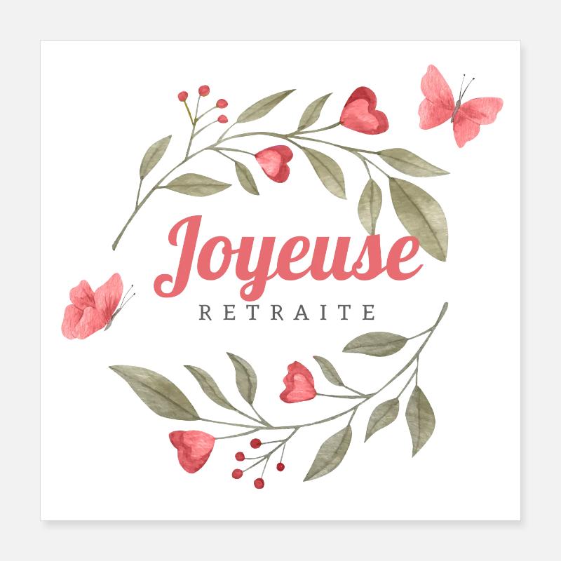 Joyeuse retraite Poster 40 x 40 cm