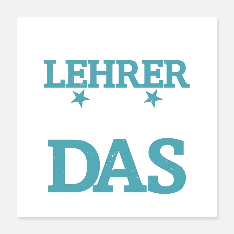 Ich bin Lehrer, Ich kann das Poster 40x40 cm