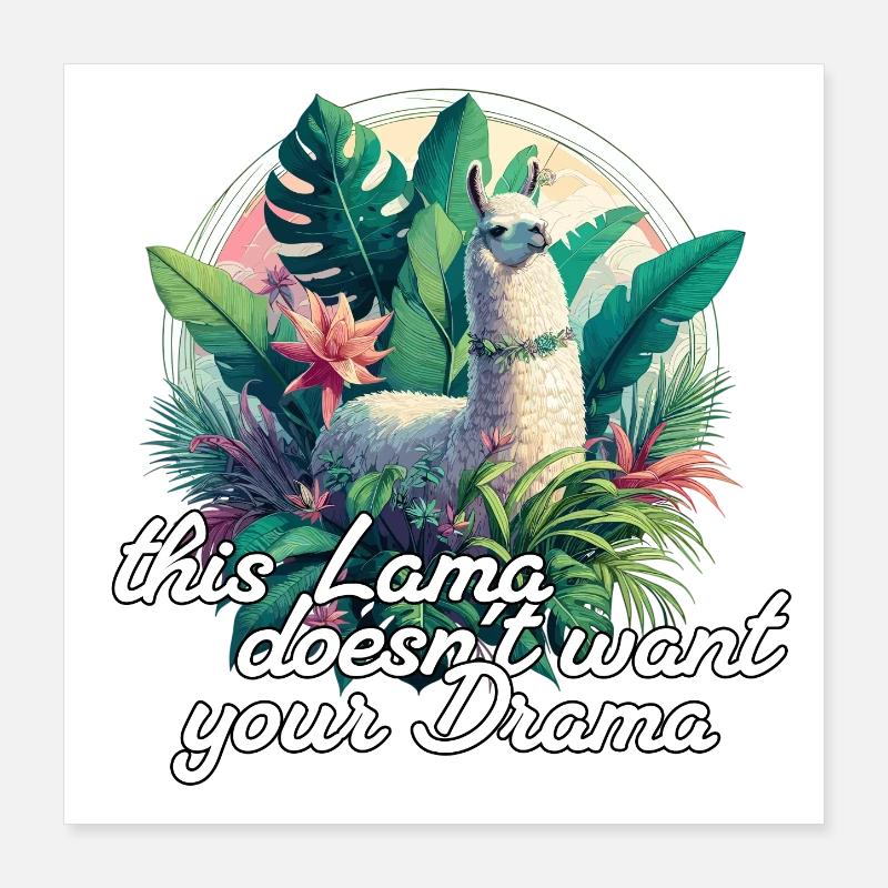 Lama Drama positiv Optimismus Geschenk Poster 40x40 cm