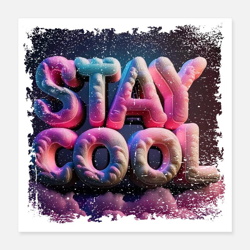 Restez cool texte en 3D Poster 40 x 40 cm