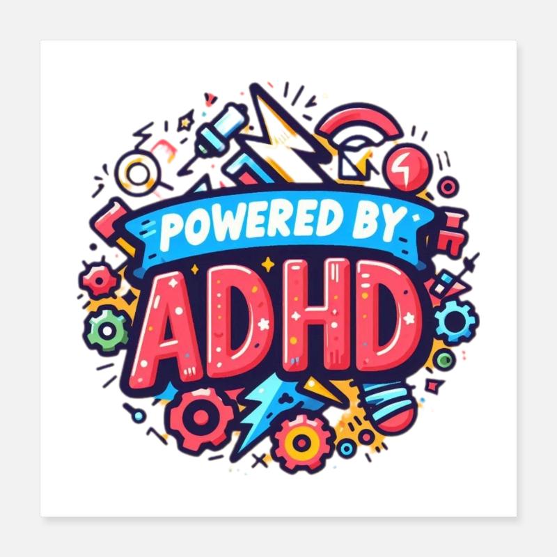 ADHD Poster 16" x 16" (40x40 cm)