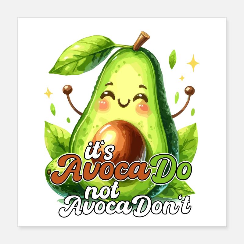 Happy Avocado son design AvocaDo Poster 40 x 40 cm