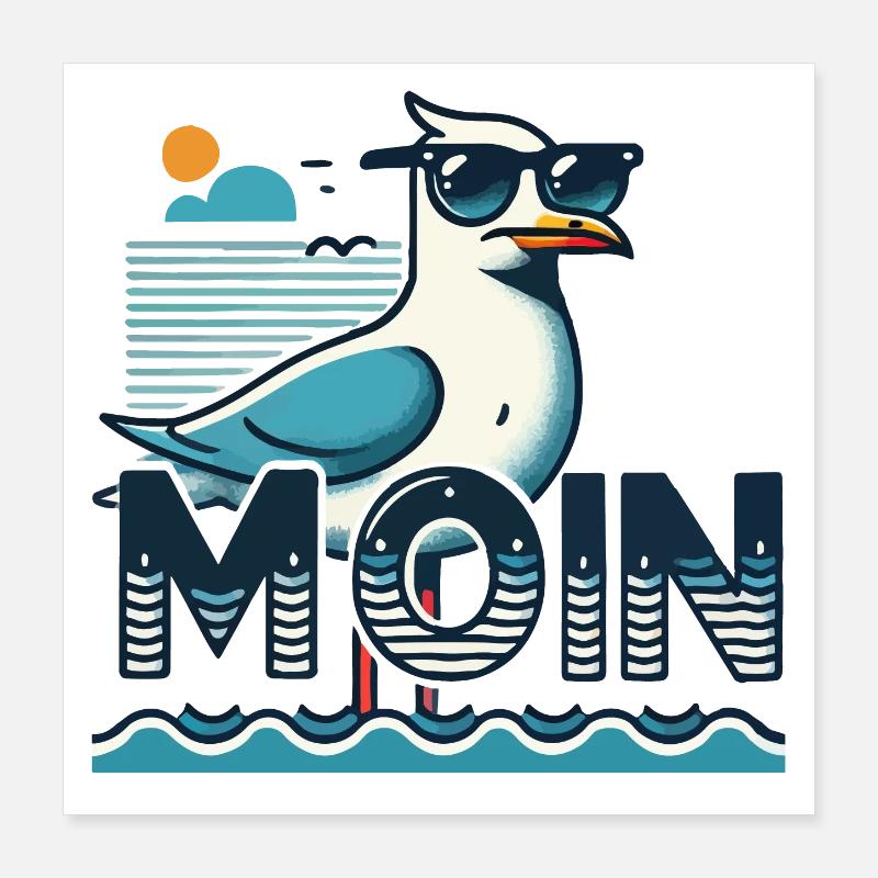 Moin - North German, Low German with a cool seagull Poster 16" x 16" (40x40 cm)