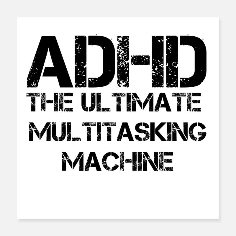 ADHD Poster 16" x 16" (40x40 cm)