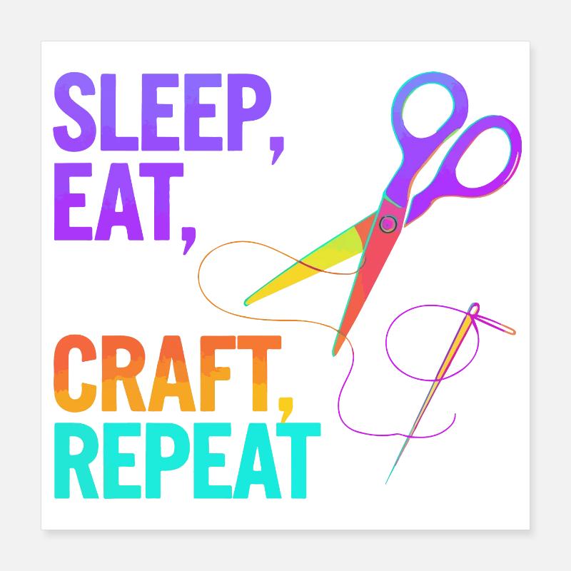 Dormir, manger, bricoler, répéter Poster 40 x 40 cm