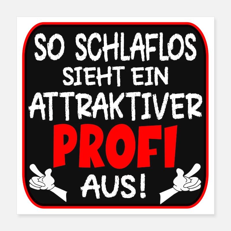 SCHLAFLOSER PROFI BERUFE Poster 40x40 cm