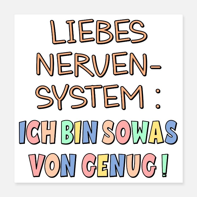 NERVENSYSTEM - ICH BIN GENUG Poster 40x40 cm