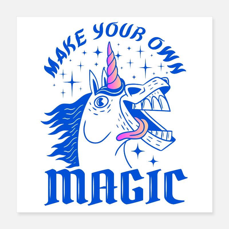 Make Your Own Magic – Wildes Einhorn-Design Poster 40x40 cm