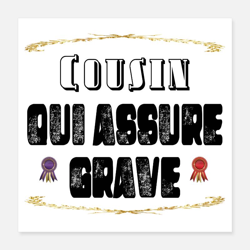 Cousin Qui Assure Grave Poster 40 x 40 cm
