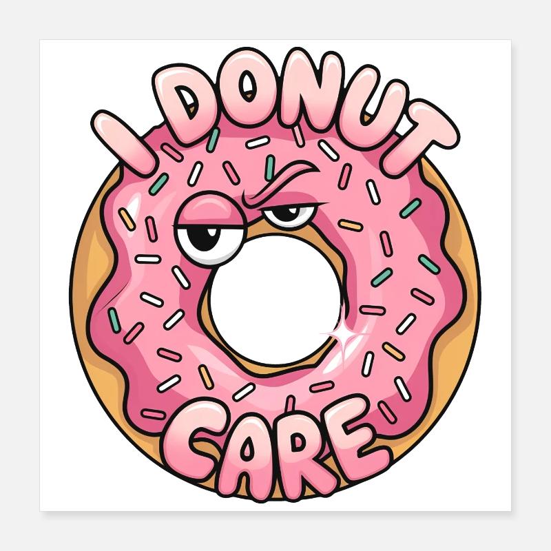 Donut Care Poster 16" x 16" (40x40 cm)