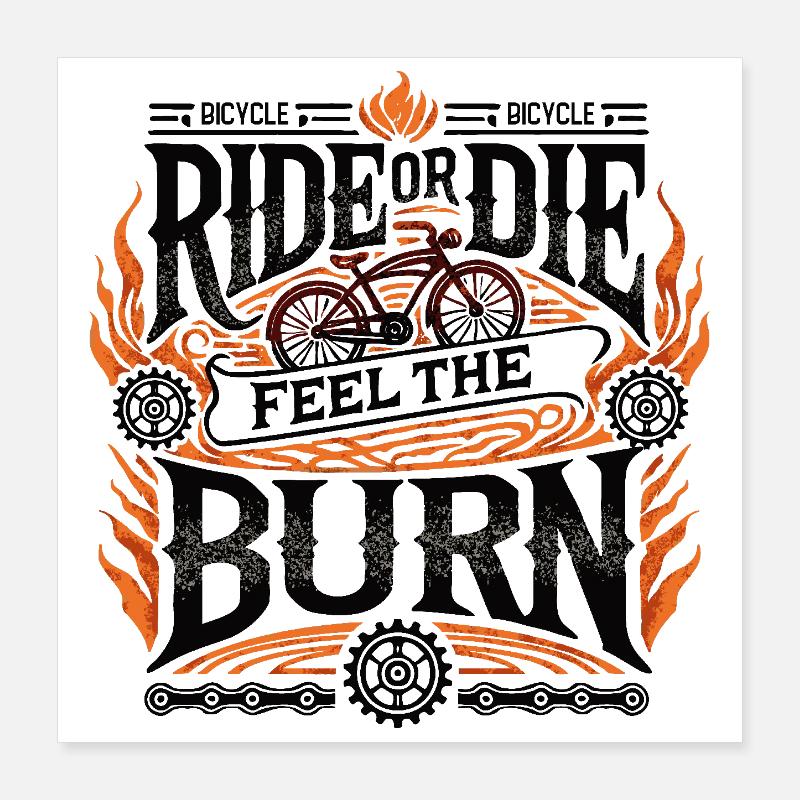 Rouler ou mourir – Sentez la brûlure Poster 40 x 40 cm