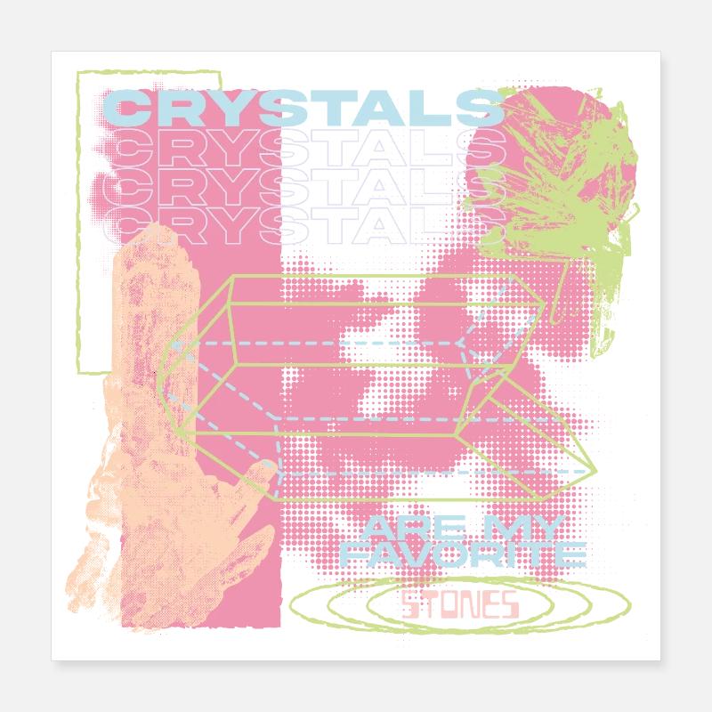 Les cristaux sont ma vibration préférée Poster 40 x 40 cm