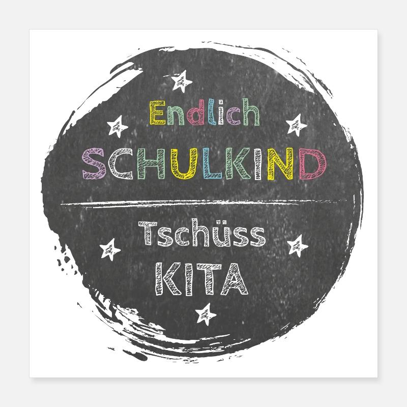 Finally a schoolchild - goodbye daycare | Chalkboard Design Poster 16" x 16" (40x40 cm)