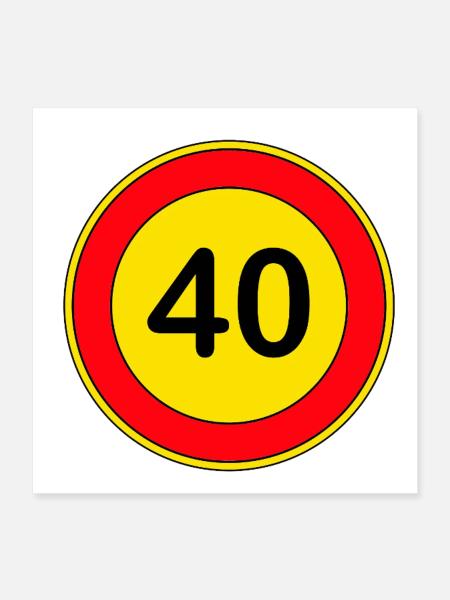 40e anniversaire, 40 ans, panneau de signalisation jaune - Poster 40 x 40 cm - blanc - Devant
