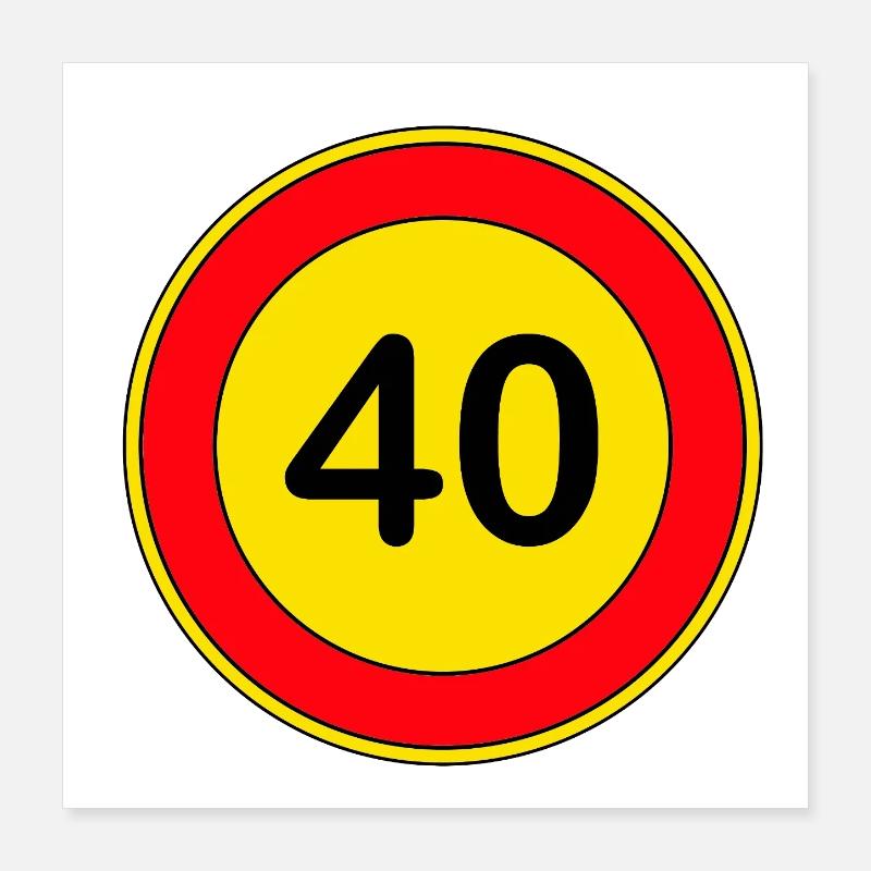 40e anniversaire, 40 ans, panneau de signalisation jaune Poster 40 x 40 cm