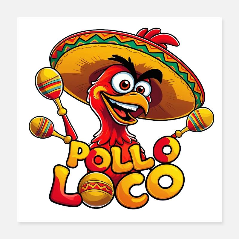 Pollo Loco Poster 40 x 40 cm