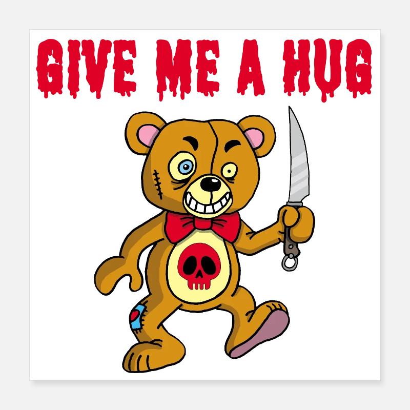 Psychopathic teddy bear Poster 16" x 16" (40x40 cm)