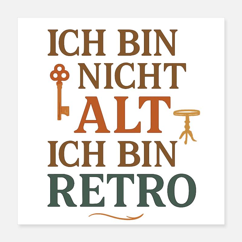 Ich bin nicht alt Retro Poster 40x40 cm