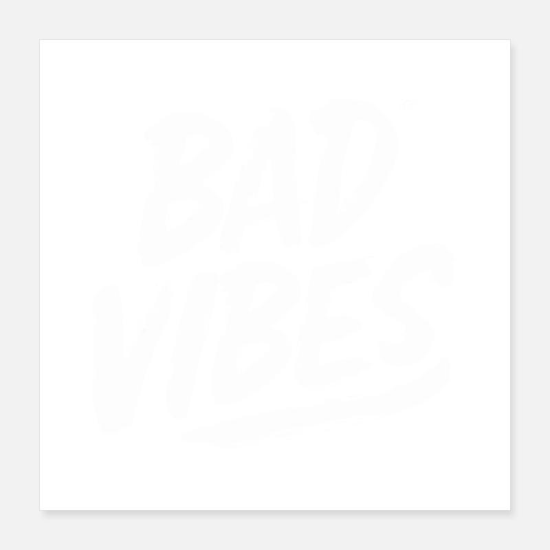 Dårlige vibes Hvid Poster 40x40 cm