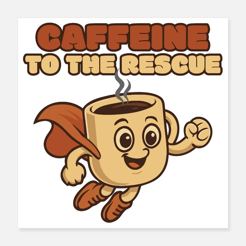 Kaffeerettungsheld Poster 40x40 cm