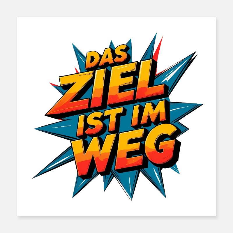 L’objectif est dans le chemin Poster 40 x 40 cm