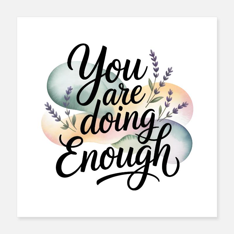 Motivationsthema mit der Aufschrift "Du tust genug" - Poster 40x40 cm - Weiß