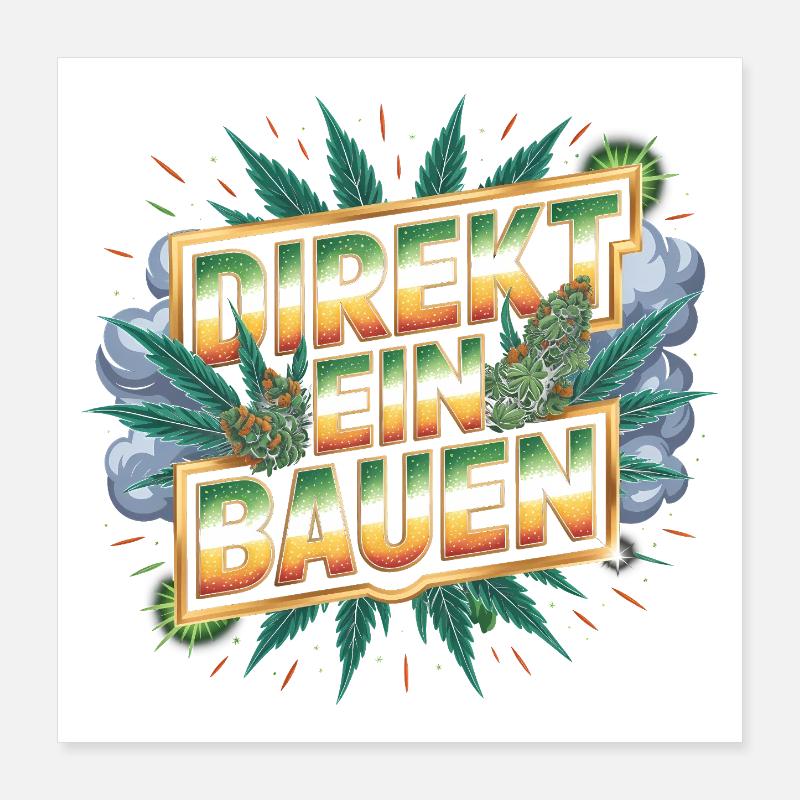 Direkt ein Bauen -  Deutsche Memes Poster 40x40 cm