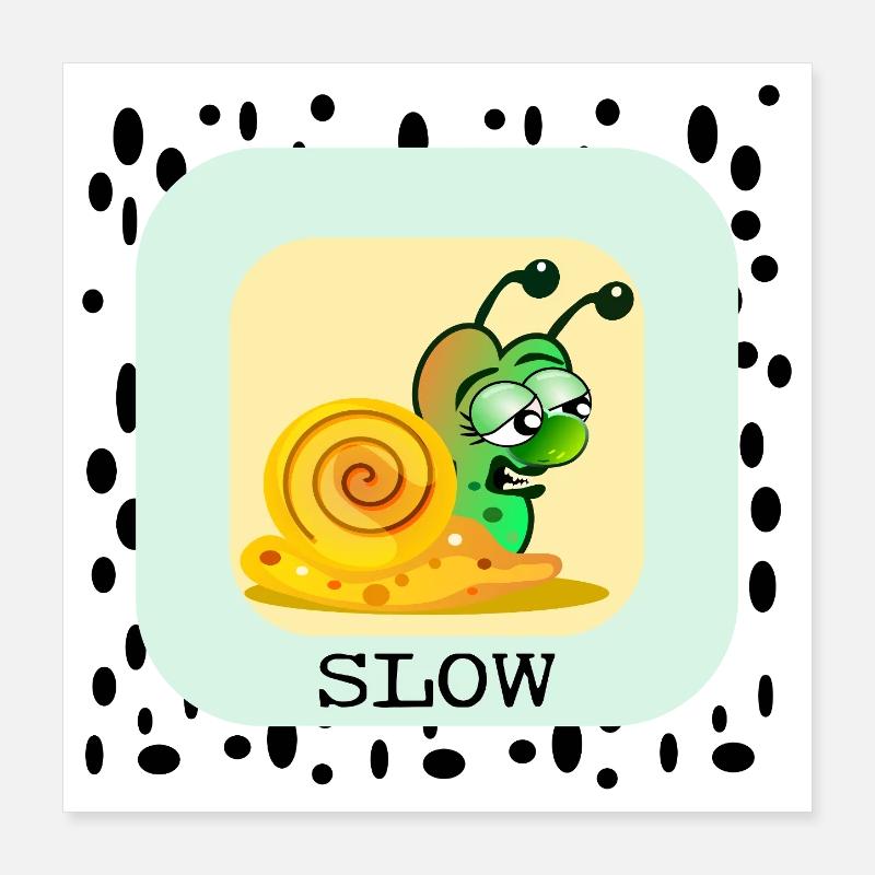 LANGSAME SCHNECKE Poster 40x40 cm