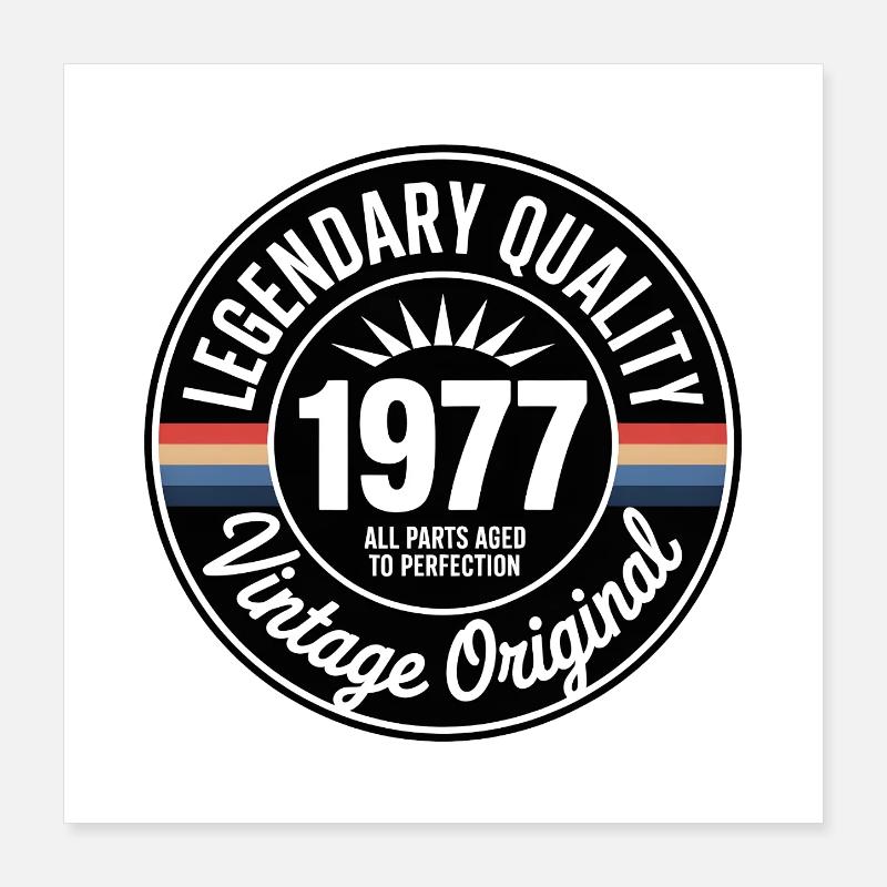 Millésime 1977 Logo de qualité Poster 40 x 40 cm