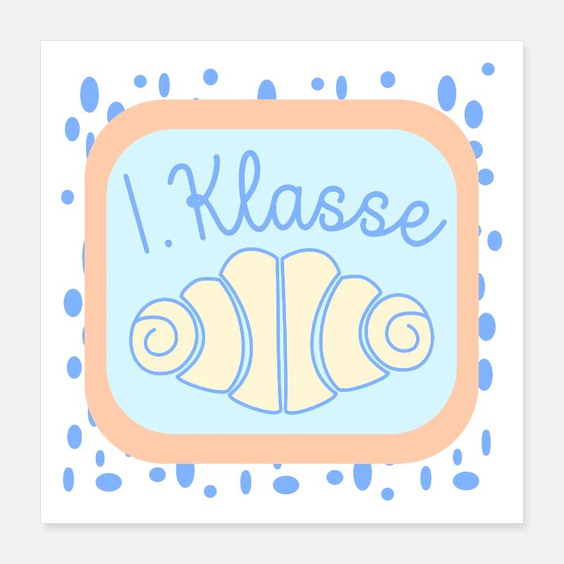 Franzbrötchen Schulkind 1. Klasse Poster 40x40 cm