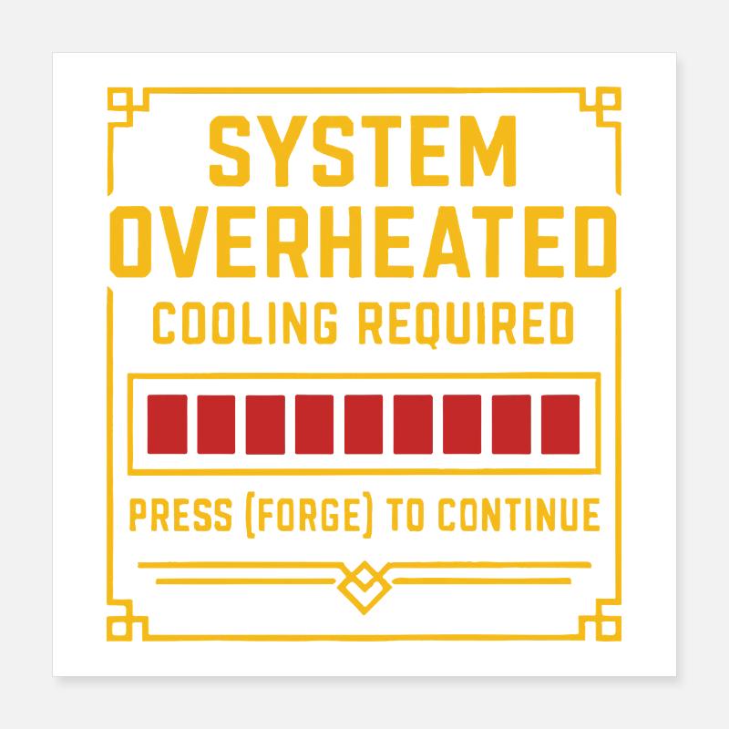 System Overheat – Forge Tee Poster 16" x 16" (40x40 cm)