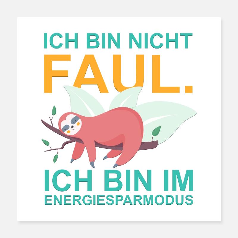 Sloth Power Saving Mode – Funny Quote Poster 16" x 16" (40x40 cm)