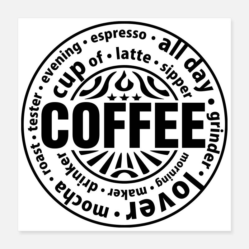 Coffee lover Poster 16" x 16" (40x40 cm)