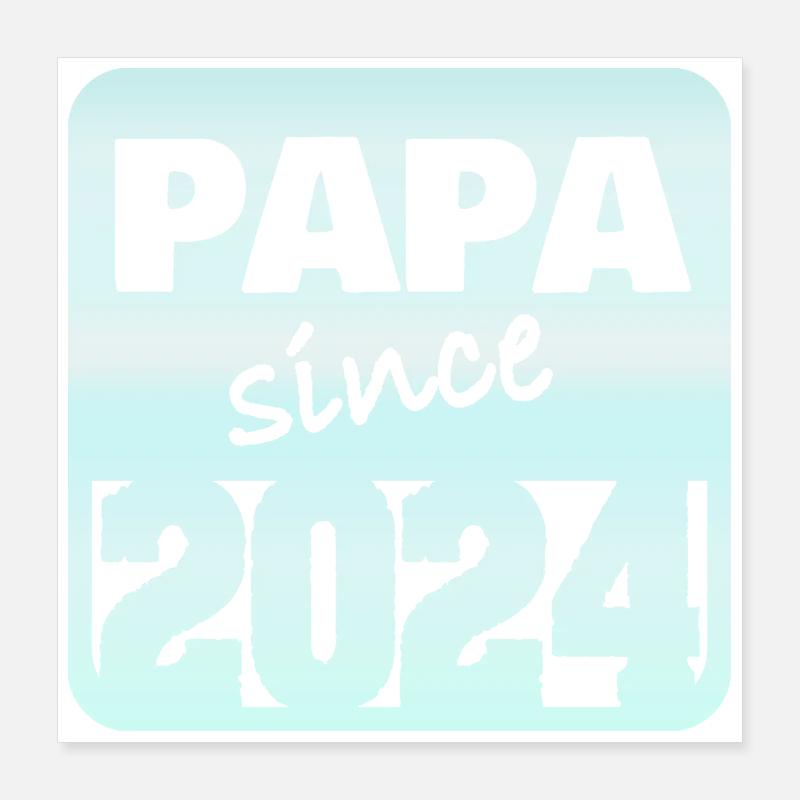 Papa 2024 Poster 40 x 40 cm