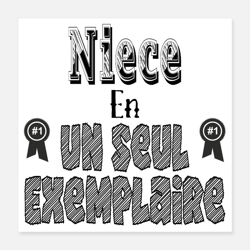 Niece in a single copy Poster 16" x 16" (40x40 cm)