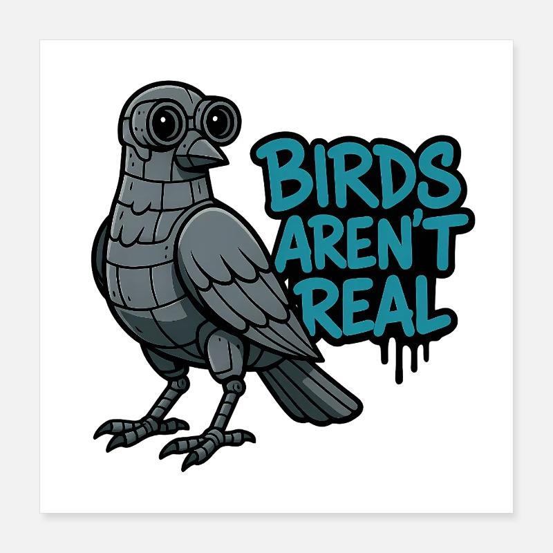 Les oiseaux ne sont pas de vrais oiseaux robots Poster 40 x 40 cm