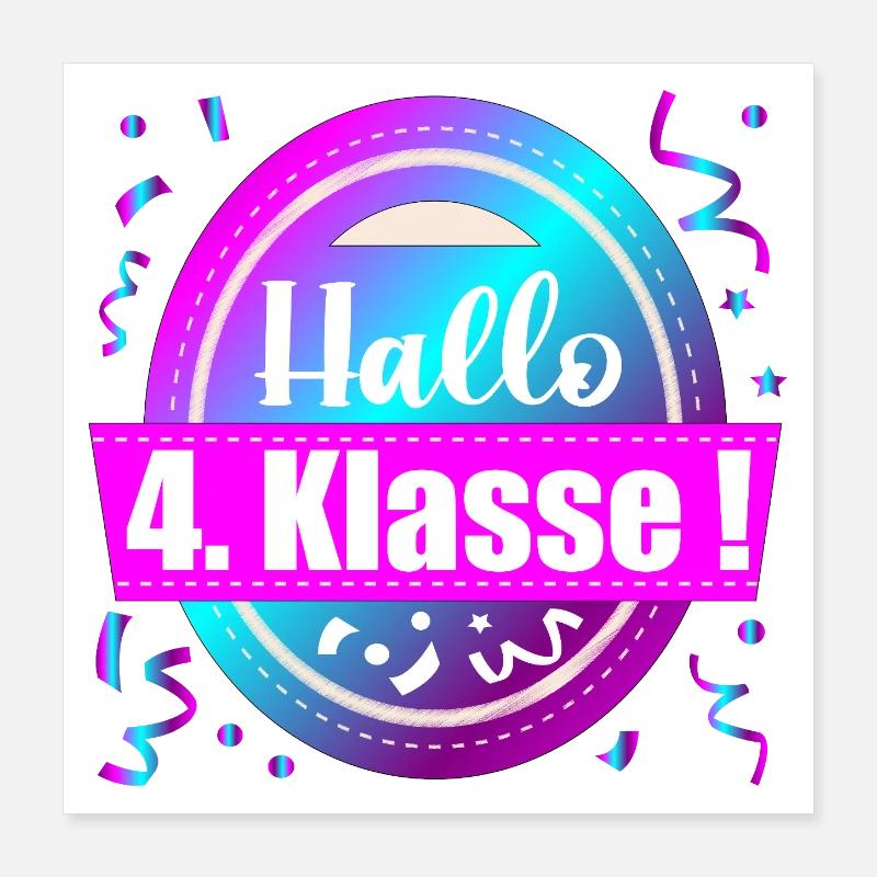 Hallo 4. Klasse Glückwunsch – Schulkind Schule Poster 40x40 cm