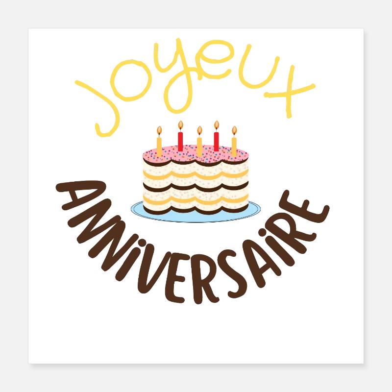 Joyeux anniversaire  Poster 40 x 40 cm